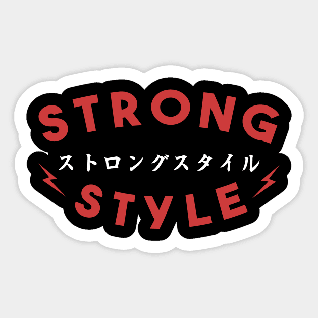 Strong Style Sticker by mmasamun3